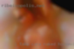 I take care naked housewives of my own, on my own.